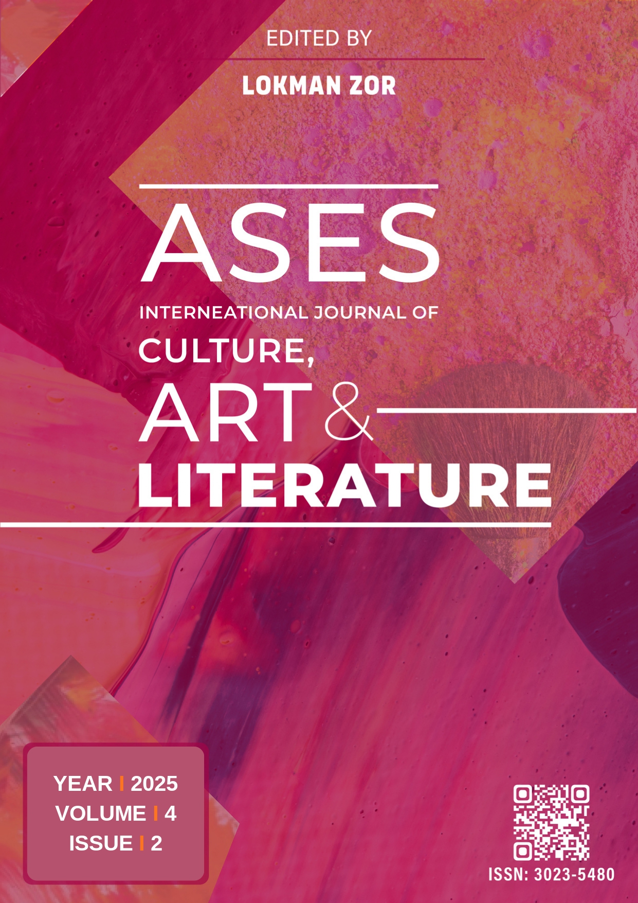 					View Vol. 4 No. 2 (2025): ASES INTERNATIONAL JOURNAL OF CULTURE, ART AND LITERATURE (ISSN: 3023-5480)
				